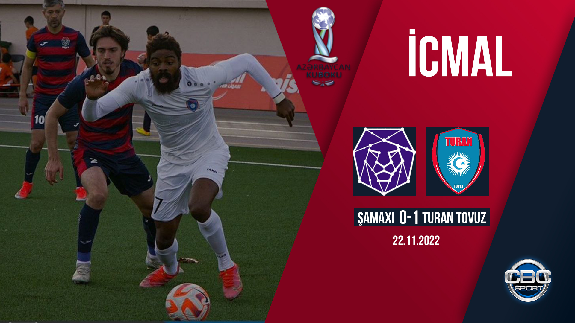 Şamaxı 0:1 Turan Tovuz | Azərbaycan kuboku 1/8 final | İCMAL