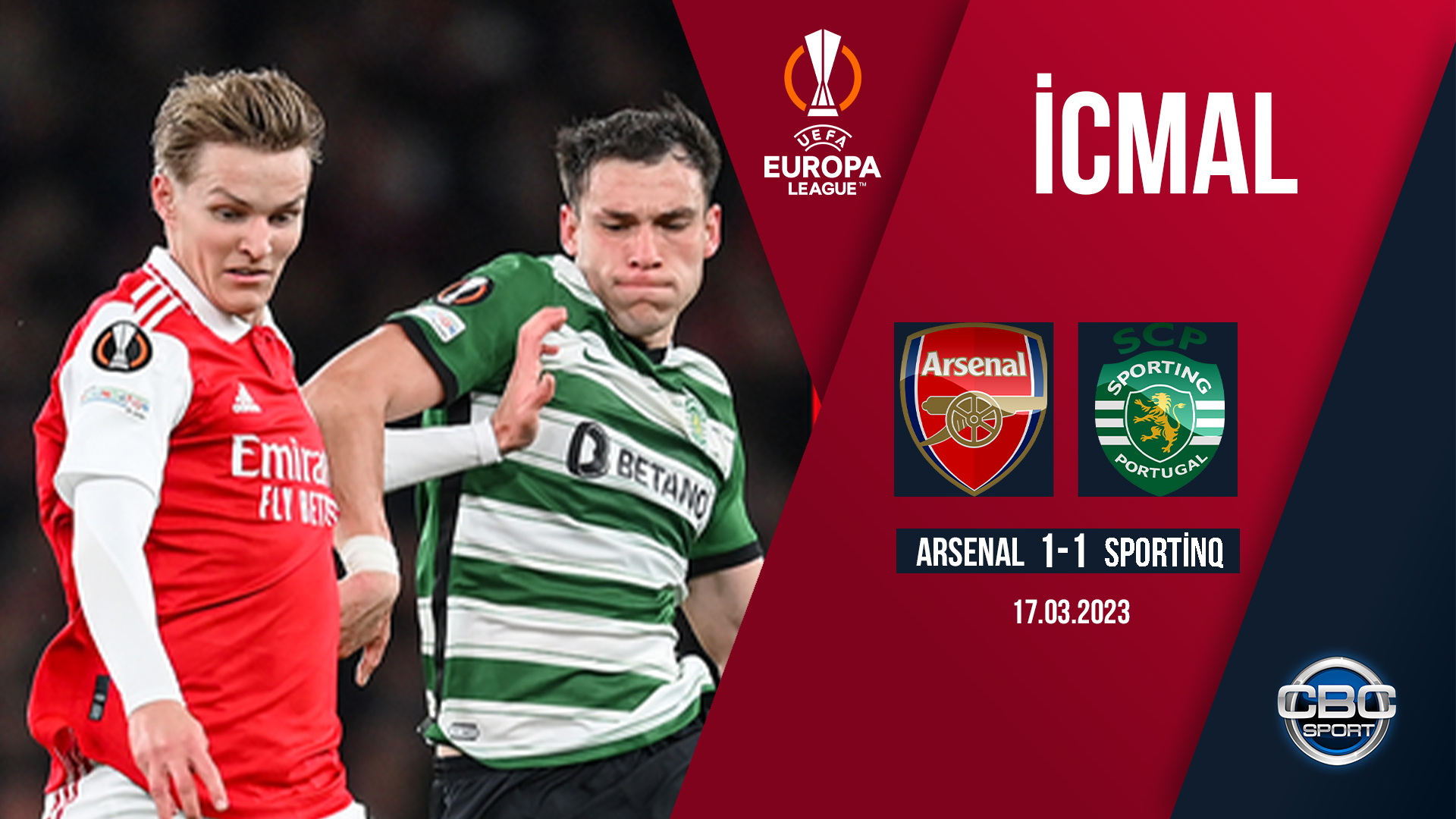 Arsenal  1:1 Sportinq ( P- 4:5) | UEFA Avropa Liqası, 1/8 final, cavab oyunu | İCMAL