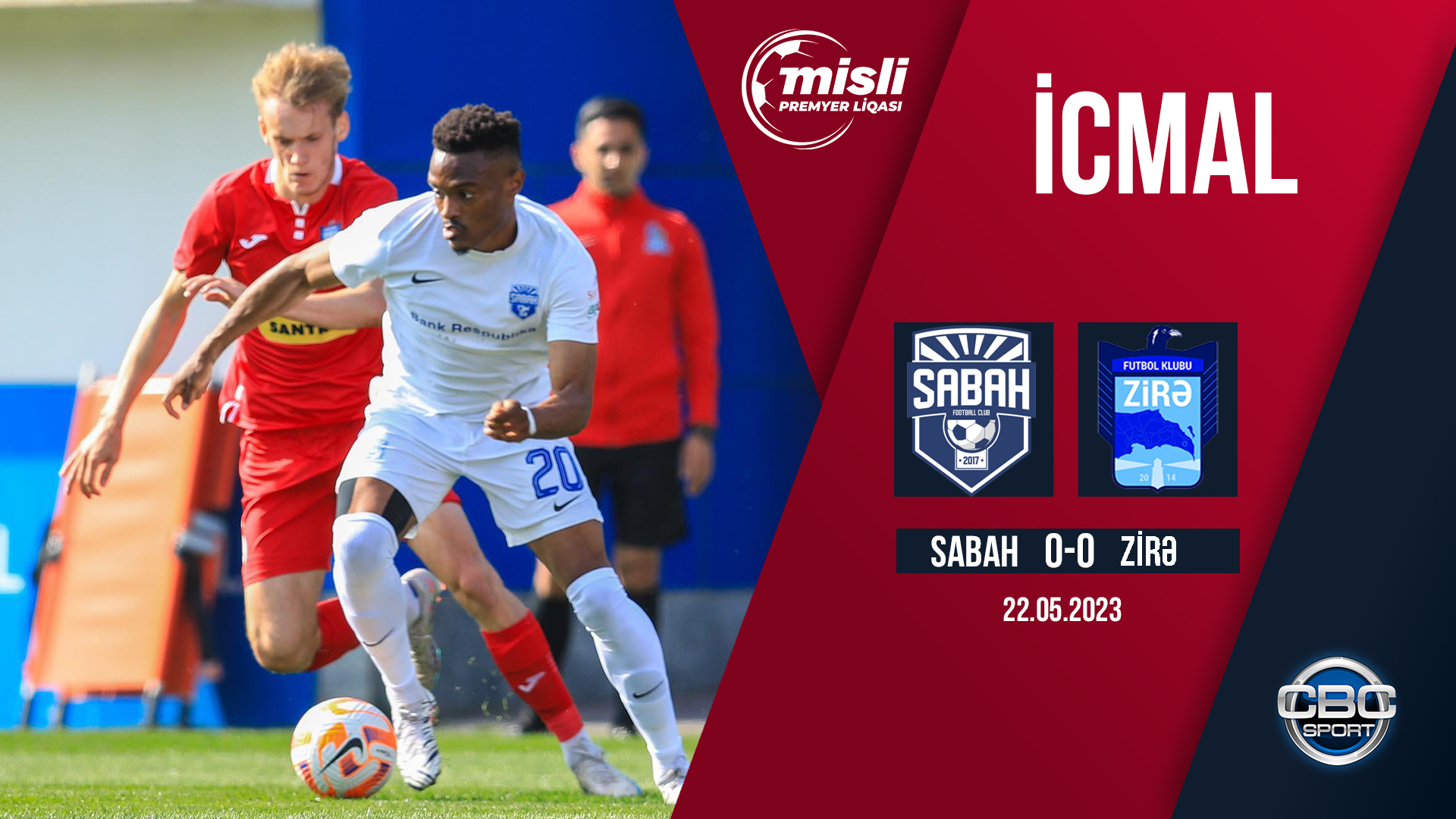 Sabah 0:0 Zirə | Misli Premyer liqası, 35-ci tur | İCMAL