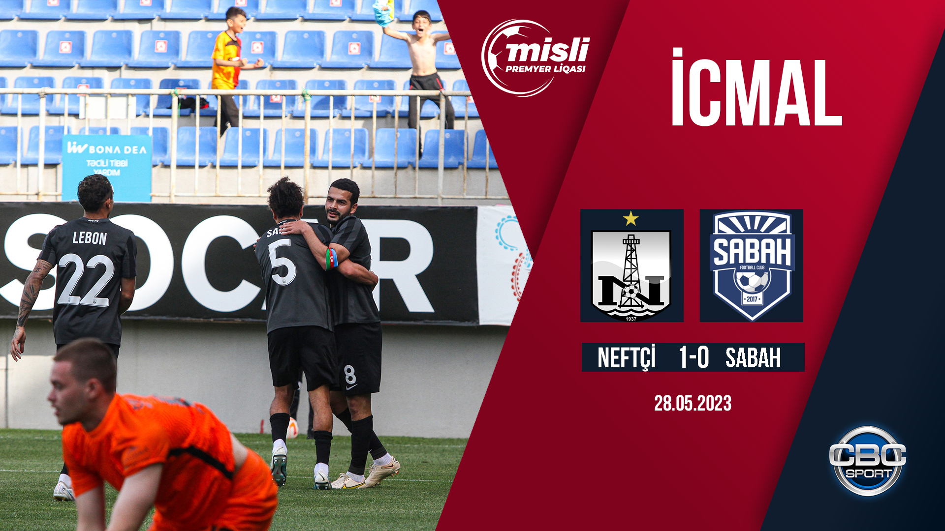 Neftçi 1:0 Sabah | Misli Premyer Liqası, 36-cı tur | İCMAL