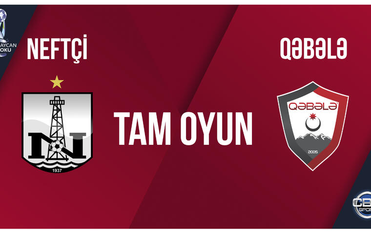 Neftçi 0:1 Qəbələ  |  Azərbaycan kuboku, final  |  TAM OYUN
