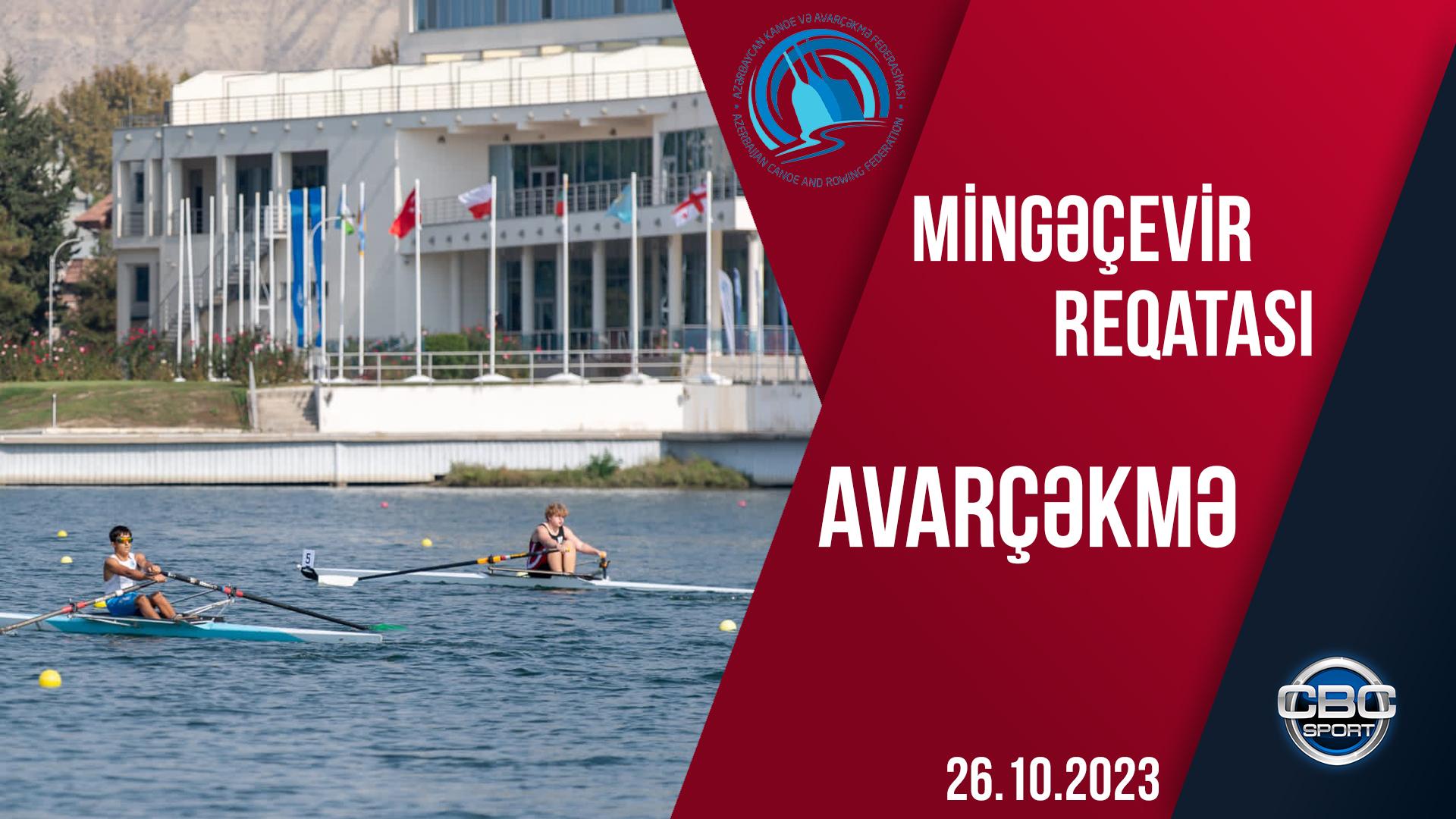 “Mingəçevir reqatası”: Avarçəkmə yarışları