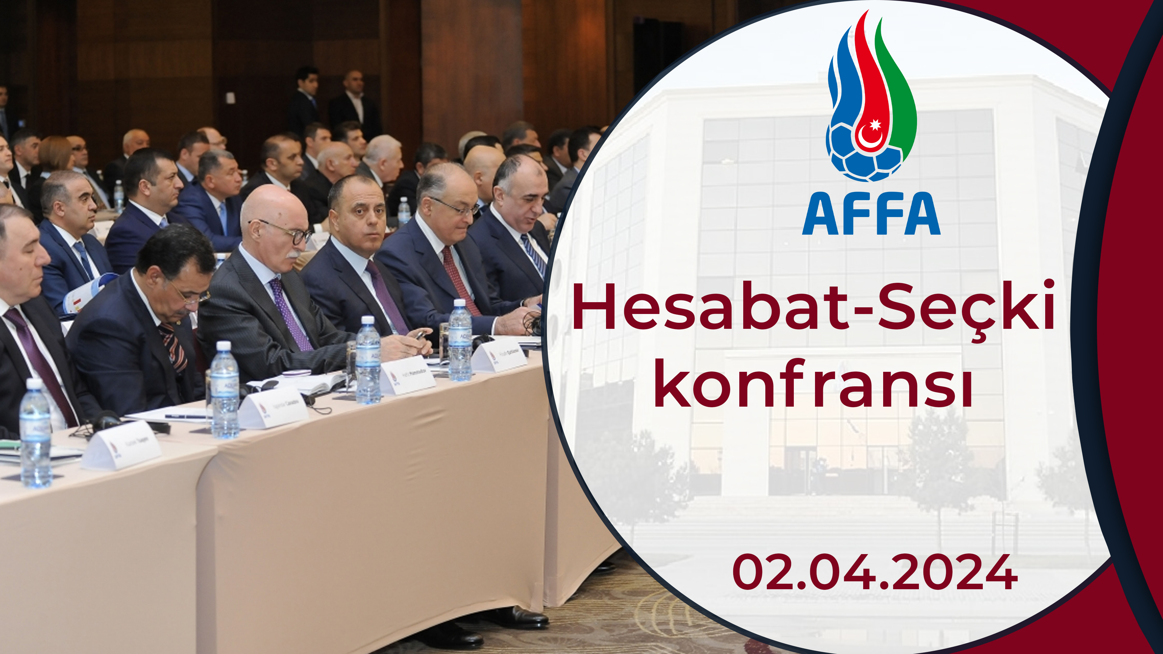 AFFA-nın Hesabat-Seçki konfransı | "Bizim futbol"un xüsusi buraxılışı
