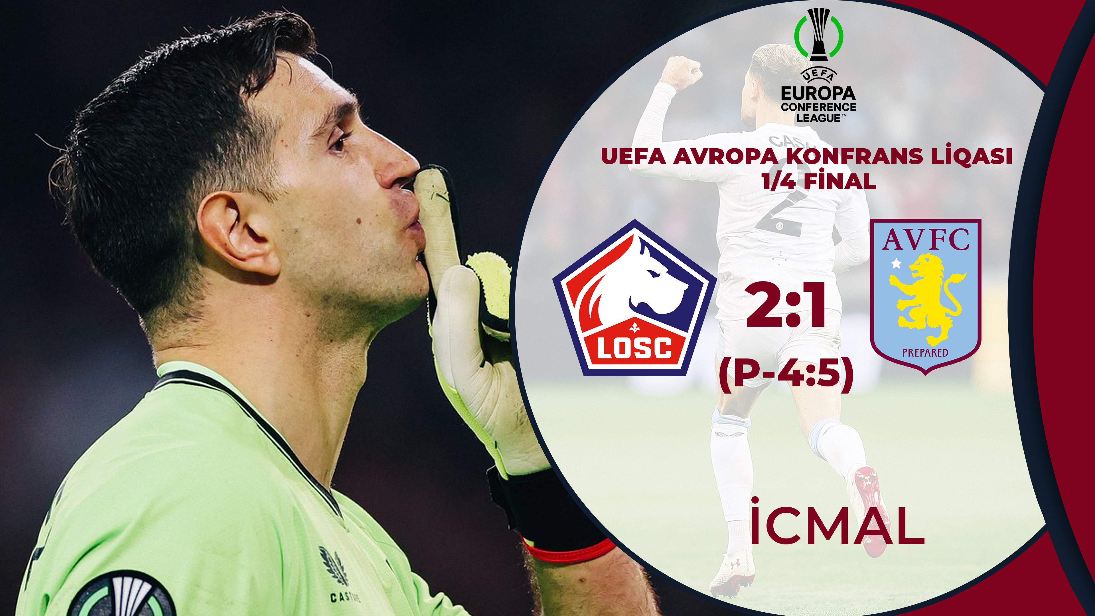 Lill 2:1 (P- 4:5) Aston Villa | UEFA Avropa Konfrans Liqası, 1/4 final | İCMAL