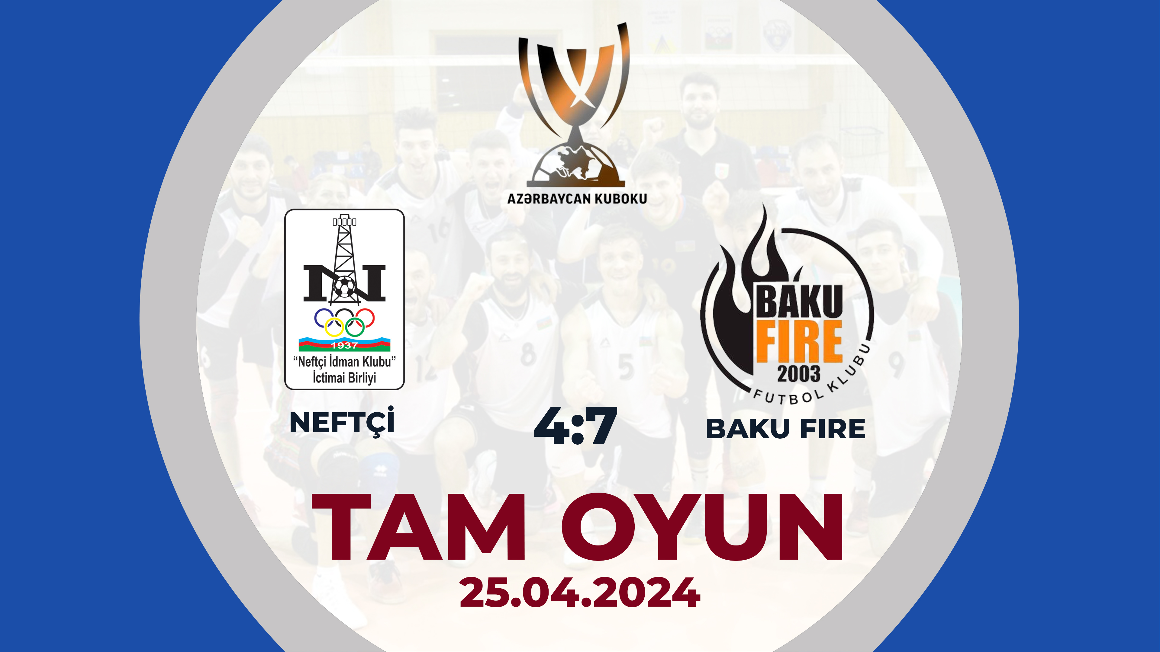Neftçi İK 4:7 Baku Fire | Futzal, Azərbaycan kuboku, yarımfinal | TAM OYUN