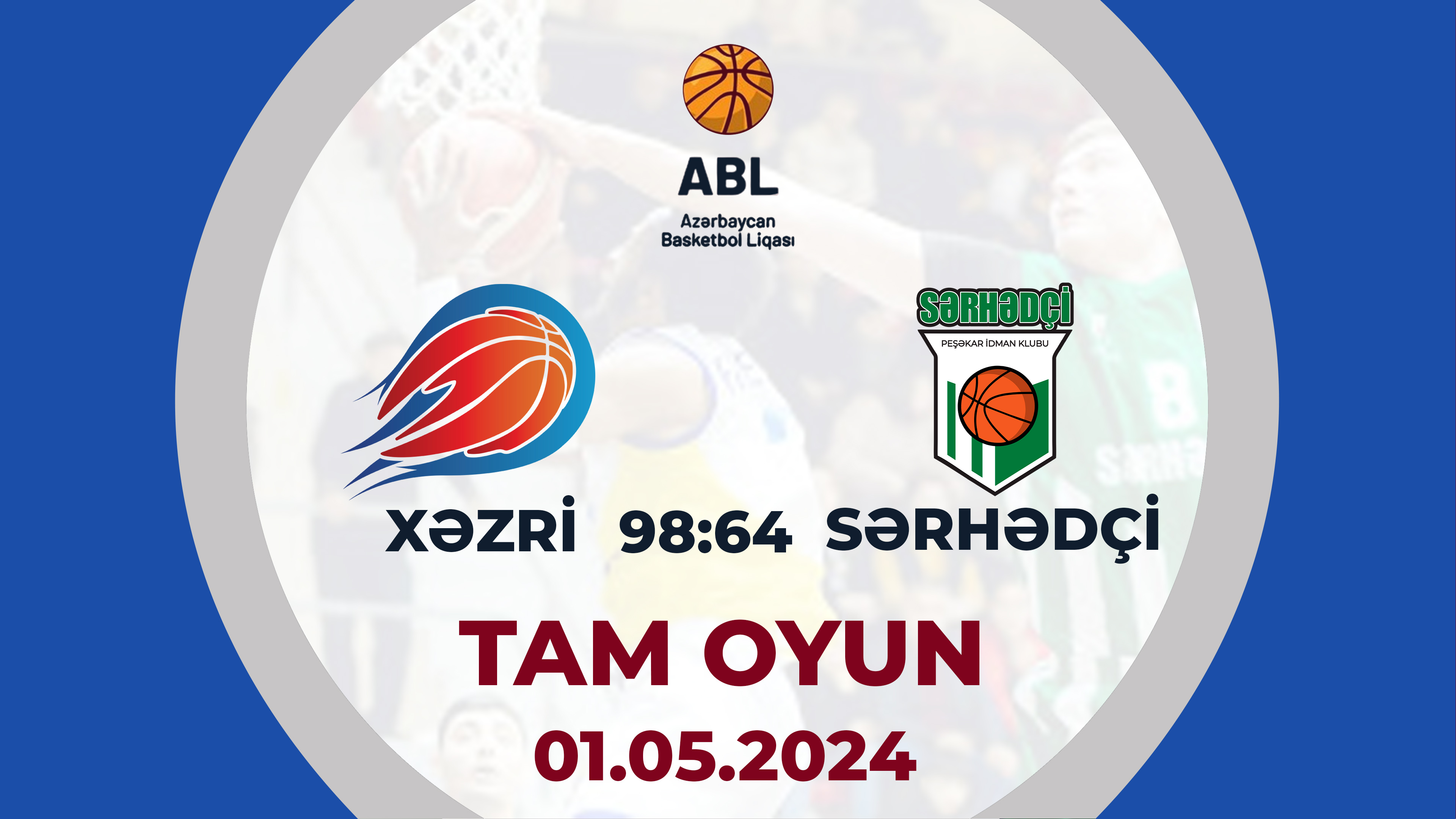 Xəzri 98:64 Sərhədçi | Basketbol, Azərbaycan Basketbol Liqası, 1/4 final | TAM OYUN