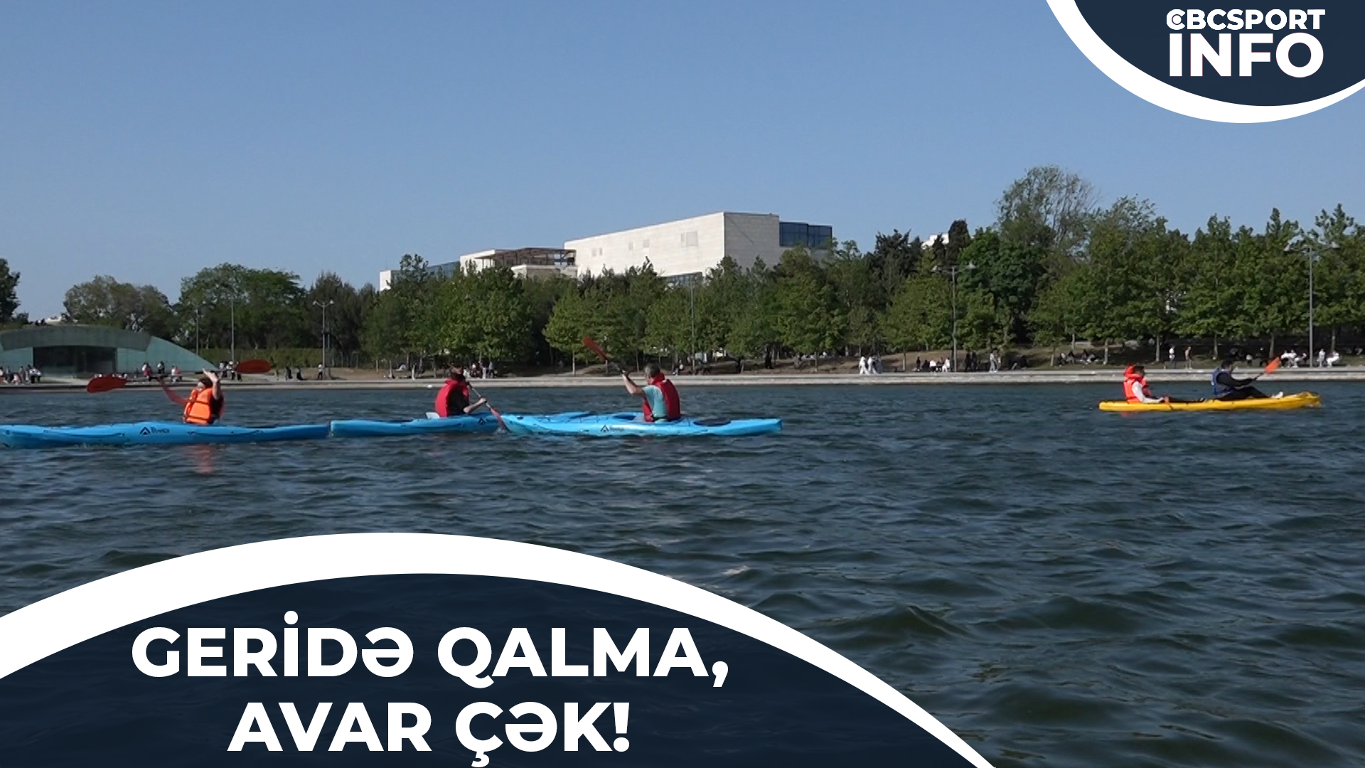 Dədə Qorqud parkında avarçəkmə üzrə master-klass keçirilib | CBC SPORT İNFO