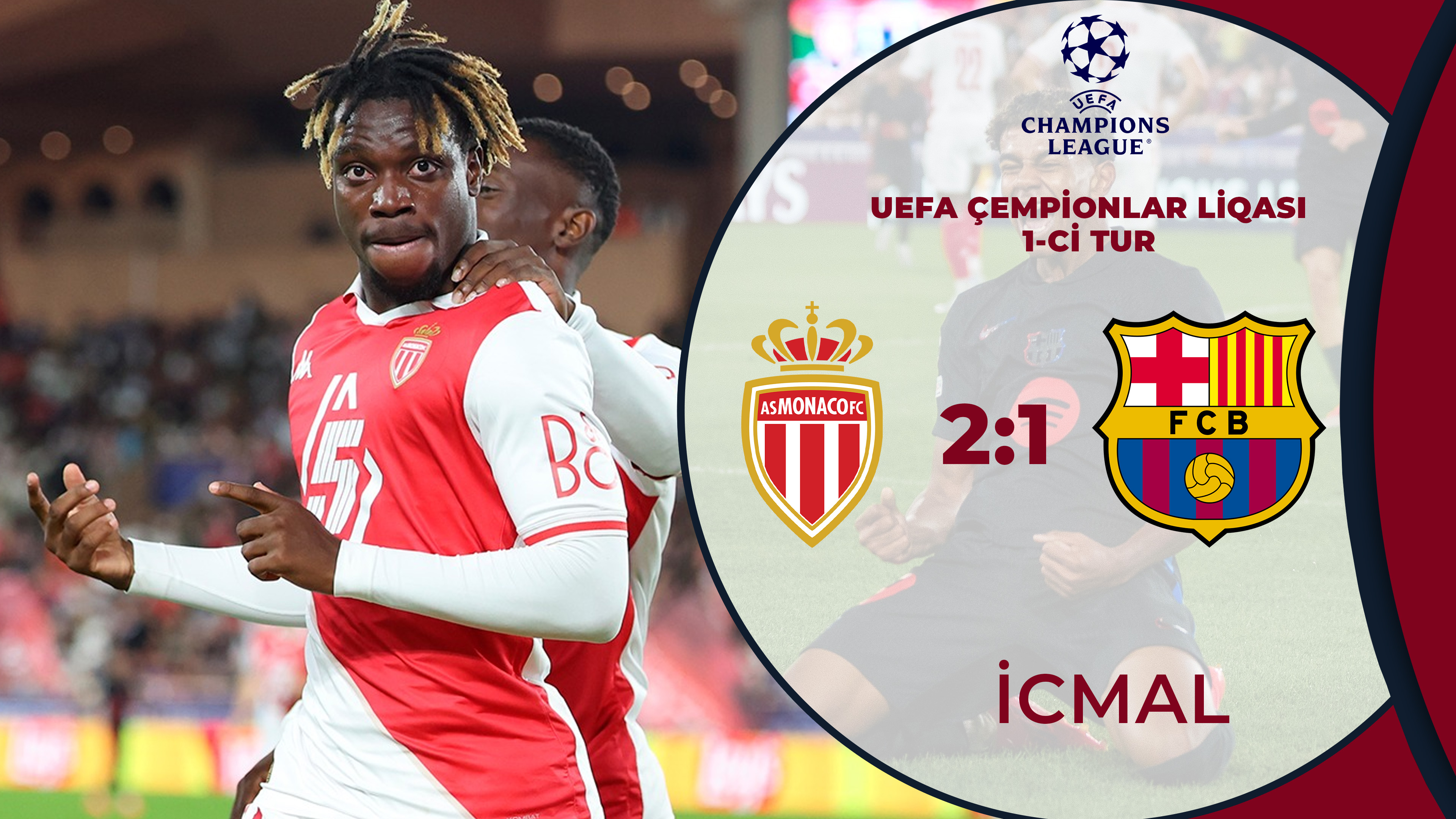 Monako 2:1 Barselona | UEFA Çempionlar liqası, 1-ci tur | İCMAL