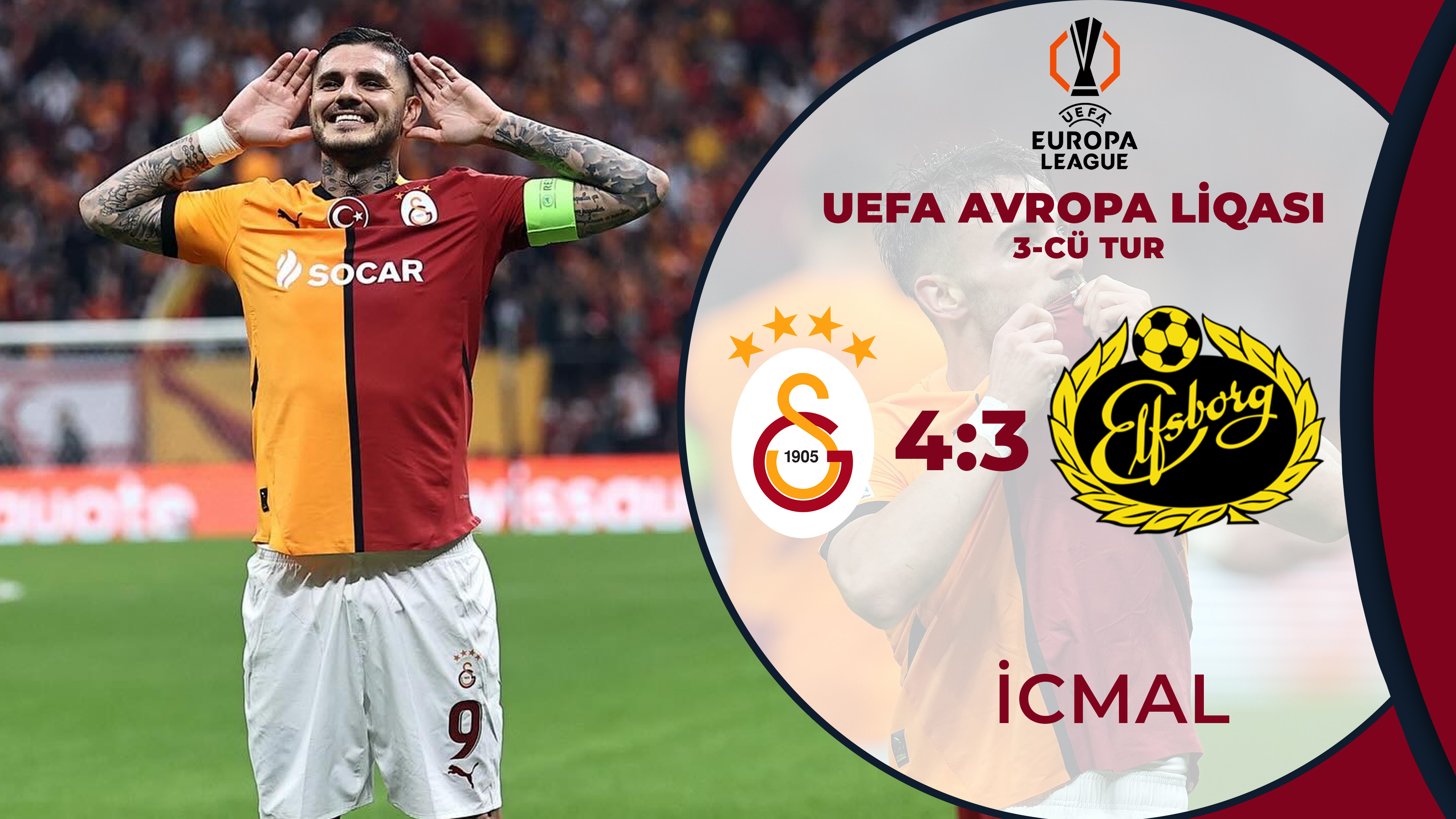 Qalatasaray 4:3 Elfsborq | UEFA Avropa Liqası, 3-cü tur | İCMAL