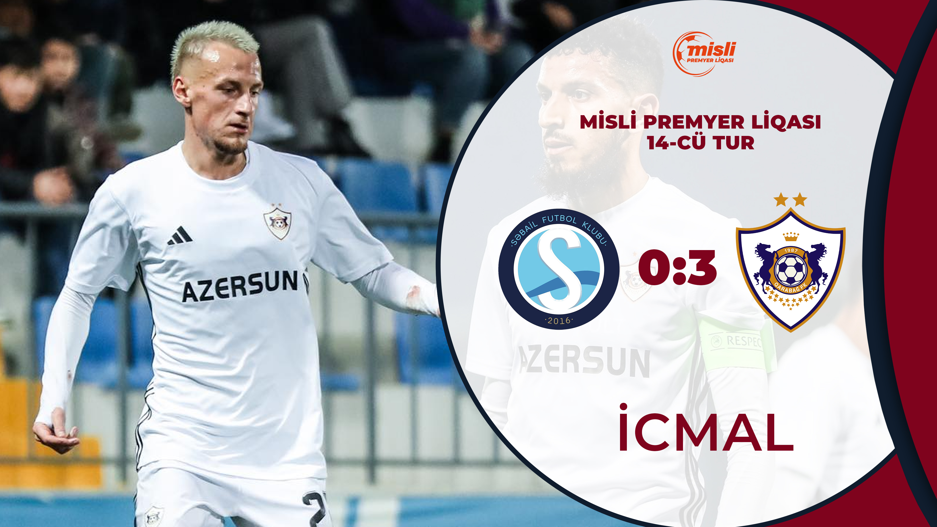 Səbail 0:3 Qarabağ | Misli Premyer Liqası, 14-cü tur | İCMAL